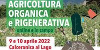 Corso di agricoltura organica e rigenerativa, a Calceranica il 9 e 10 aprile 2022