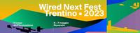 Gli eventi FEM al Wired Next Festival di Rovereto del 6 e 7 maggio 